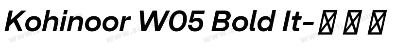 Kohinoor W05 Bold It字体转换